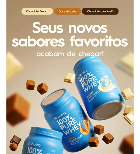 100% Pure Whey 900g Pote Sabores Novos - Probiótica Chocolate Branco