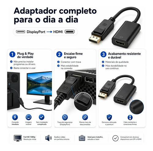 Cabo Adaptador Displayport Macho Para Hdmi Femea Plug & Play Com Pc Gamer Home Office Monitor Tv Projetor Compatível Com Placas De Vídeo Nvidea Eletric Teck