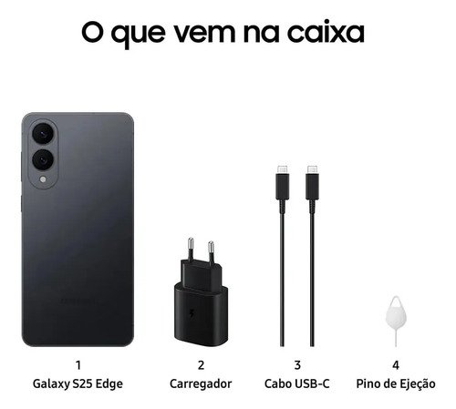 Celular Samsung Galaxy S25 Edge 5g, 512gb, 12gb Ram, Câmera Dupla De Até 200mp, Tela Grande De 6.7 - Titânio Jetblack