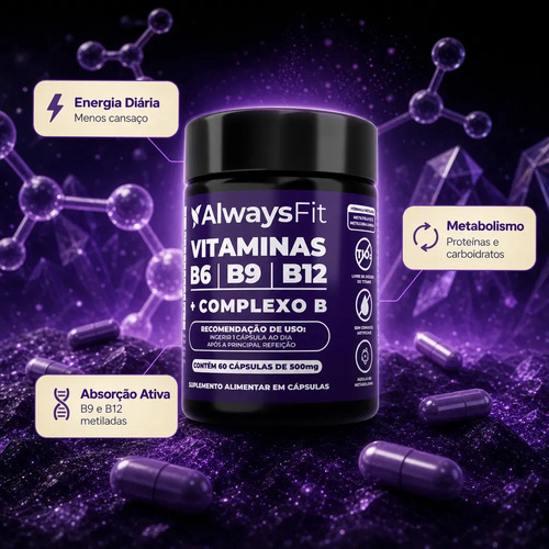 Kit 03 - Complexo B AlwaysFit | Metilfolato + Metilcobalamina + Vitaminas do Complexo B