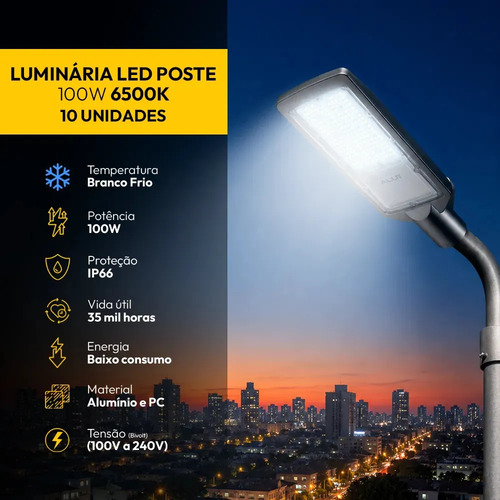 Kit 10 luminaria led poste rua publica 100w 6500k 1200lm 110