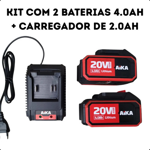 Kit Com 2 Baterias Lithium 4.0ah Carregador Bivolt Aika Mz