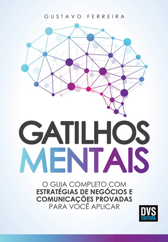Kit Gatilhos Mentais+ Armas Da Persuasão+ Chave Autocontrole