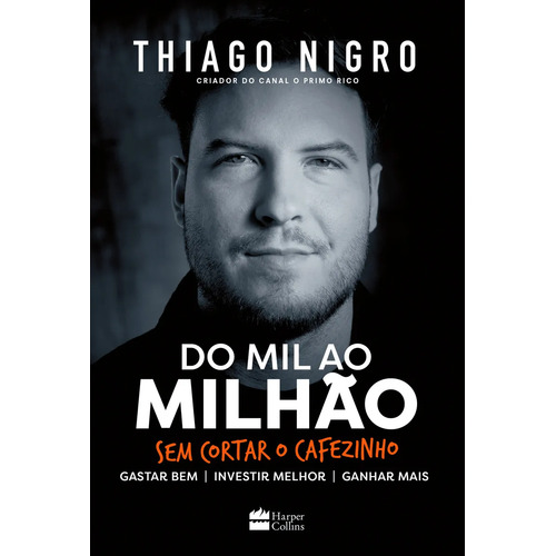 Livro do mil ao milhao thiago nigro 1 edicao sem cortar o c
