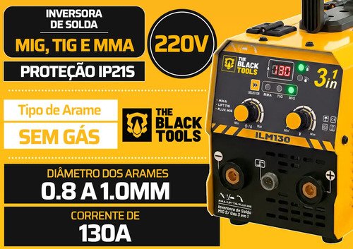 Máquina Inversora De Solda 3 Em 1 Sem Gás 130a Mma Tig Mig Com Máscara Esquadros E Acessórios The Black Tools