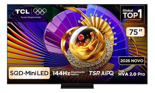 Smart Tv 75 4k 75c7l Sqd-mini Led Google Tv 144 Hz Tcl