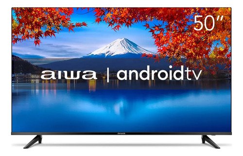 Smart tv aiwa 50 android 4k borda ultrafina hdr10 dolby audi